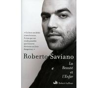 La beauté et l'enfer - Roberto Saviano - Robert Laffont - broché - Roman