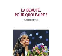 La beauté, pour quoi faire ?
