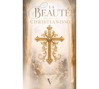 La beauté selon le christianisme - Martinus Frère - Voxgallia - broché - Essai