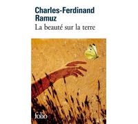 Charles-Ferdinand Ramuz – La beauté sur la terre – Préface Christian Morzewski – Gallimard Poche