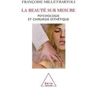 La Beauté sur mesure Françoise Millet-Bartoli (Auteur)