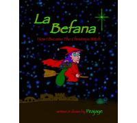 La Befana: How I Became The Christmas Witch