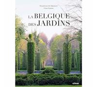 La Belgique Des Jardins -Donatienne de sejournet