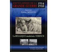 Encyclopédie De La Grande Guerre 1914-1918 : La Belgique Maîtrisée - Verdun