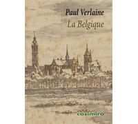 La Belgique - Paul Verlaine - Casimiro - broché - Roman