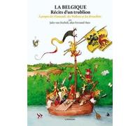 La Belgique Récits D'un Trublion