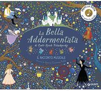 La Bella Addormentata di Pyotr Ilych Tchaikovsky. Il racconto musicale