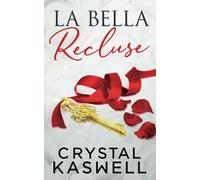 La Bella Recluse