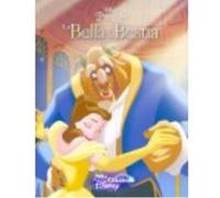 La Bella Y La Bestia. Mis Clásicos Disney - Disney Disney (Auteur)