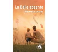 La Belle absente - Philippe Lemaire - De Boree Eds - Poche - Roman