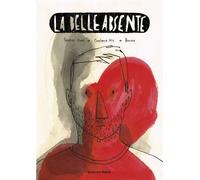 La belle absente - Séverine Vidal - Les Enfants Rouges - broché - Bande dessinée