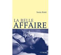 La Belle Affaire - Sonia Ristic - Intervalles - broché - Roman