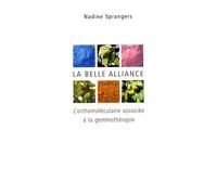 La belle alliance - L'orthomoléculaire associété à la Gemmothérapie