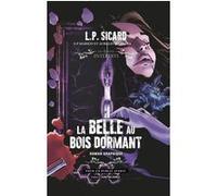 La belle au bois dormant Louis-Pier Sicard (Auteur), Aurélio Mazzara (Illustration), S. P. Marion (Scénario)
