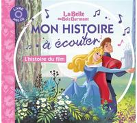 La Belle au Bois Dormant – Mon histoire à écouter – L'histoire du film – Livre CD – Disney