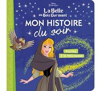 LA BELLE AU BOIS DORMANT - Mon Histoire du Soir - Aurore à la Rescousse - Disney Princesses: .