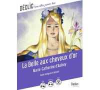 La Belle aux cheveux d'or - Marie-Catherine Aulnoy - Belin Éducation - broché - Scolaire / Universitaire