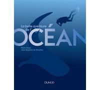 La belle aventure de l'Océan - Pierre Royer - Dunod - relié - Beau livre