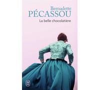 La belle chocolatière - Bernadette Pécassou-Camebrac - J'ai Lu - Poche - Roman
