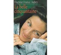 La Belle cinquantaine - France Aubry - Stock - Livre