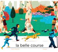 La belle course - Henri Meunier - Rouergue - cartonné - Album jeunesse