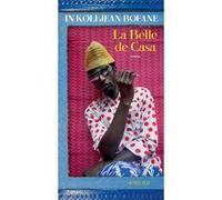 La Belle de Casa In Koli Jean Bofane (Auteur)