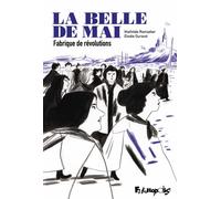 La belle de mai Fabrique de révolutions - Mathilde Ramadier - Futuropolis - relié - Bande dessinée
