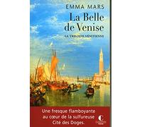 La belle de Venise: La trilogie vénitienne