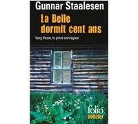 La Belle dormit cent ans Gunnar Staalesen (Auteur), Alex Fouillet (Traduction), Elisabeth Tangen (Traduction)