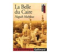La Belle du Caire - Naguib Mahfouz - Gallimard - Poche - Scolaire / Universitaire