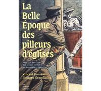 La belle époque des pilleurs d églises