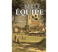 La belle équipe - Jean-Eric Zabrodsky - Youstory Eds - broché - Roman