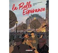 La Belle Espérance Tome 2 - Le Pain, La Paix, La Liberté !