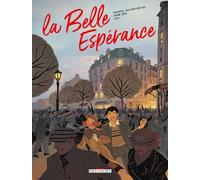 La Belle espérance T02 – Le pain, la paix, la liberté! – Delcourt