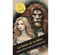 La Belle et la Bête de Jeanne Marie Leprince de Beaumont - Dyslexie -: Edition adaptée pour les lecteurs dyslexiques