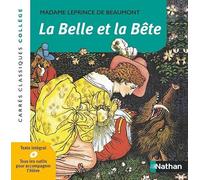La Belle et la Bête - Mme Leprince de Beaumont - Edition pédagogique Collège - Carrés classiques Nathan