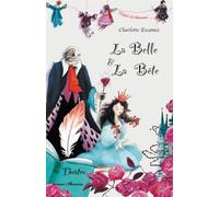 La Belle et la Bête Théâtre de l'étreinte - Charlotte Escamez - L'harmattan - broché - Théâtre