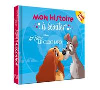 LA BELLE ET LE CLOCHARD - Mon histoire à écouter - L'histoire du film - Livre CD - Disney