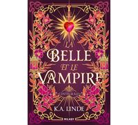 La Belle et le Vampire - L'Intégrale - K.A. Linde - Milady - broché - Roman