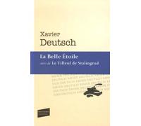 La belle étoile - suivi du tilleul de Stalingrad