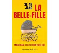 La Belle-fille Se-Ah Jang (Auteur), Nathalie Serval (Traduction)