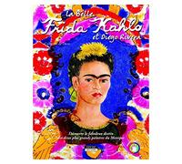 La Belle Frida Kahlo et Diego Riviera