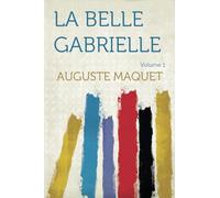 La Belle Gabrielle