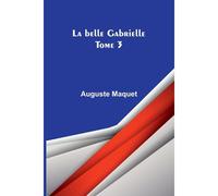La Belle Gabrielle - Tome 3