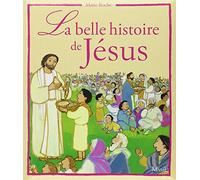 La belle histoire de Jésus