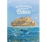 Maïté Roche – La belle histoire de la Bible – Document jeunesse – Cartonné
