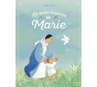 La belle histoire de Marie NE - Maïté Roche - Mame - cartonné - Document jeunesse