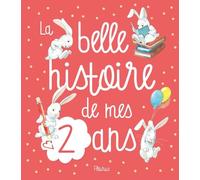 La Belle Histoire De Mes 2 Ans