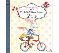 La belle histoire de mes 2 ans