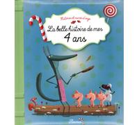 La belle histoire de mes 4 ans